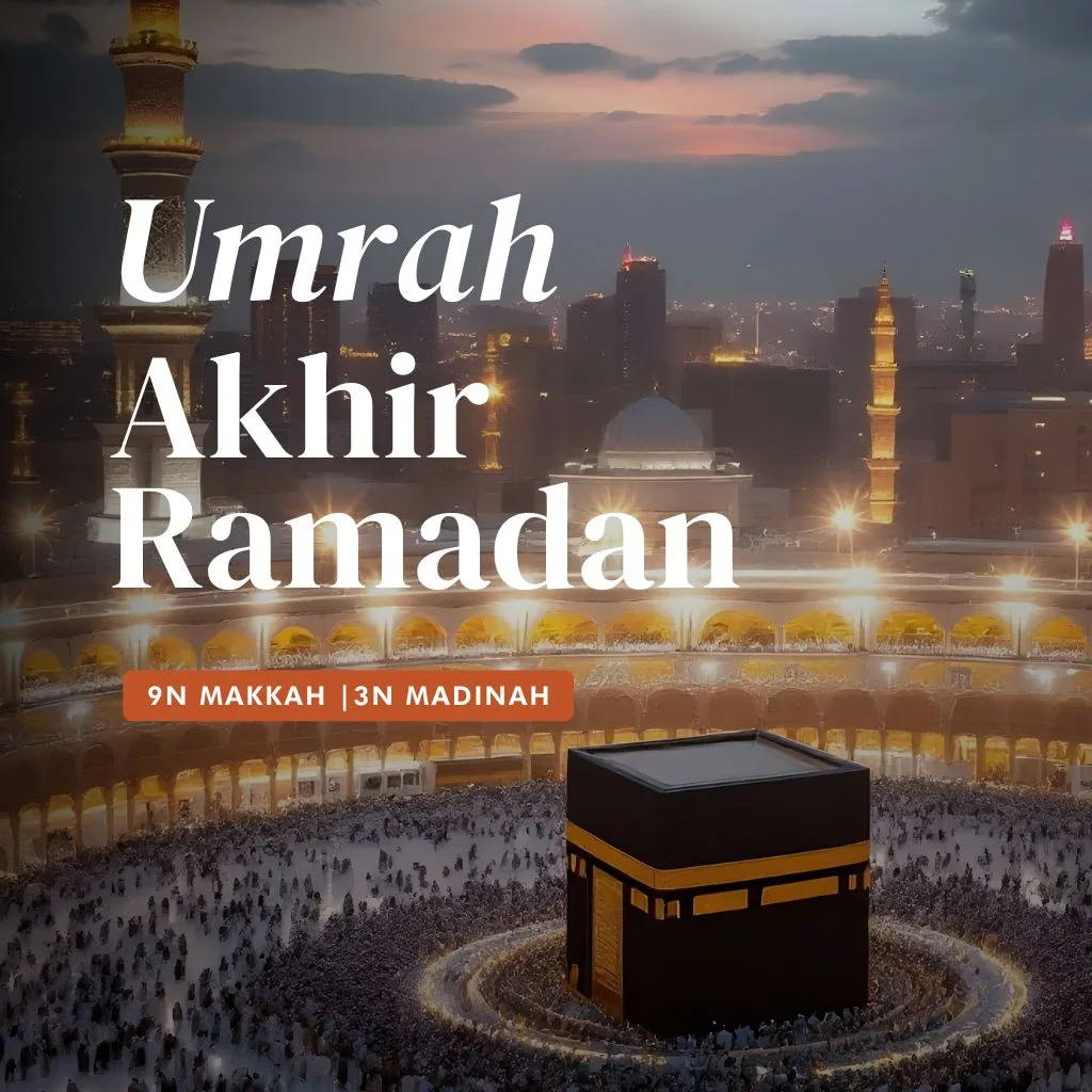 11 to 25 Mar 2026 (Akhir Ramadan)